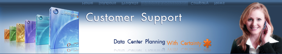 Customer Support - Data Center Planning with Certainty*